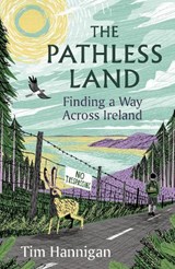 The Pathless Land - Tim Hannigan - 9781035908448
