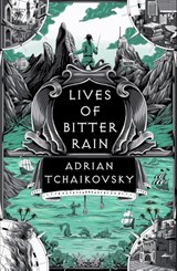Lives of Bitter Rain - Adrian Tchaikovsky - 9781035911448
