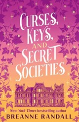 Curses, Keys, and Secret Societies - Breanne Randall - 9781035912261