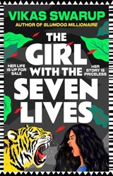The Girl with the Seven Lives - Vikas Swarup - 9781035924646