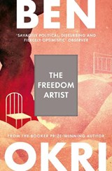 The Freedom Artist - Ben Okri - 9781035930975