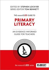 The researchED Guide to Primary Literacy: An evidence-informed guide for teachers - Stephen Lockyer - 9781036007133