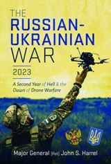 The Russian-Ukrainian War, 2023 - John S Harrel - 9781036101633