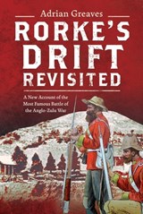Rorke's Drift Revisited - Adrian Greaves - 9781036122157