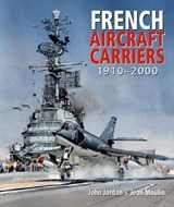 French Aircraft Carriers - John Jordan ; Jean Moulin - 9781036124533