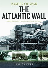 The Atlantic Wall - Ian Baxter - 9781036127459