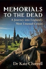 Memorials to the Dead - Kate Cherrell - 9781036156589