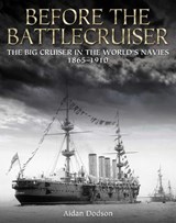 Before the Battlecruiser - Aidan Dodson - 9781036157173