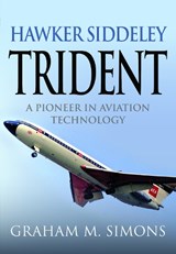 Hawker Siddeley Trident - Graham M Simons - 9781036193324