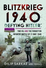 Blitzkrieg 1940 - Dilip Sarkar MBE FRHistS FRAeS - 9781036196851