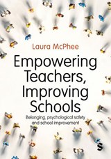 Empowering Teachers, Improving Schools - Laura McPhee - 9781036206598