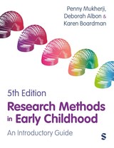 Research Methods in Early Childhood - Penny Mukherji ; Deborah Albon ; Karen Boardman - 9781036206949