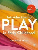 Introduction to Play in Early Childhood - Jane Waters-Davies - 9781036209643