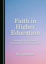 Faith in Higher Education - Hirpo Kumbi - 9781036413316