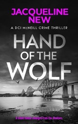 Hand of the Wolf: A Scottish Crime Thriller - Jacqueline New - 9781036700065