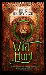 Wild Hunt - Erik Henry (Berserker I.K. LLC) Vick - 9781036706159