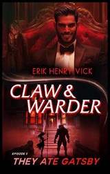 They Ate Gatsby - Erik Henry (Berserker I.K. LLC) Vick - 9781036706203