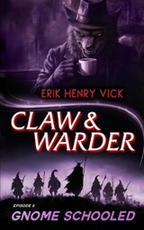 Gnome Schooled - Erik Henry (Berserker I.K. LLC) Vick - 9781036706210