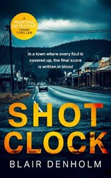 Shot Clock - Blair Denholm - 9781036708245