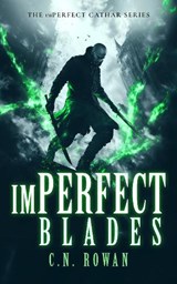 imPerfect Blades - C.N. Rowan - 9781036710811