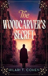 The Woodcarver's Secret - Hilari T. Cohen - 9781036712549