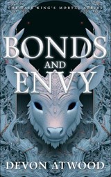 Bonds and Envy - Devon Atwood - 9781036713218