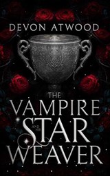The Vampire and His Star Weaver - Devon Atwood - 9781036733780