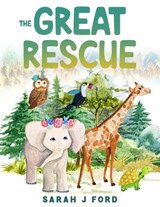 The Great Rescue - Sarah Ford - 9781036969769