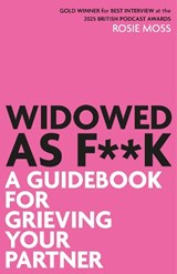 Widowed As F**k - ROSIE MOSS - 9781036974237