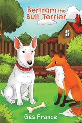 Bertram the Bull Terrier - Ges France - 9781037117749