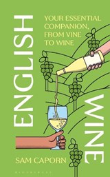 English Wine - Sam Caporn - 9781037207525