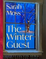 The Winter Guest - Sarah Moss - 9781037412172