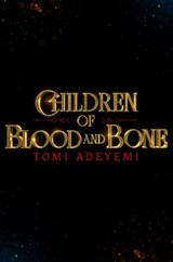 Children of Blood and Bone - Tomi Adeyemi - 9781037423680