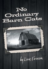 Erixon, L: No Ordinary Barn Cats - Lisa Erixon - 9781038313317