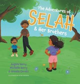 The Adventures of Selah and Her Brothers - Angela Berry ; Michelle Berry ; Urmela Orrett - 9781038318633