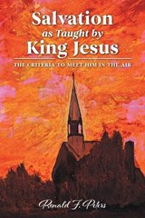 Salvation as Taught by King Jesus - Ronald F Peters - 9781038339034