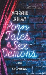 Porn Tales & Sex Demons - Barbara Morris - 9781038344847