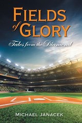 Fields of Glory - Michael Janacek - 9781038345479