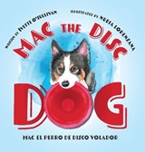 Mac the Disc Dog - Ivette O'Sullivan - 9781038355577