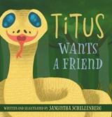 Titus Wants a Friend - Samantha Schellenberg - 9781038362001