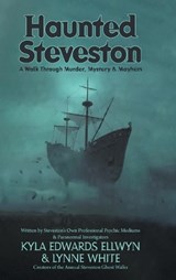 Haunted Steveston - Kyla Edwards Ellwyn ; Lynne White - 9781038378668