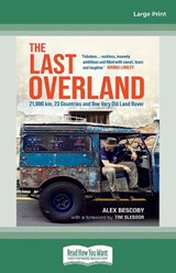 The Last Overland -  Alex Bescoby - 9781038700964