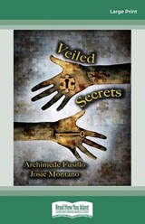 Veiled Secrets -  Archimede Fusillo and Josie Montano - 9781038703743
