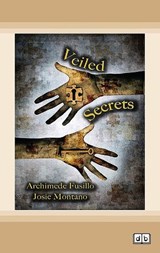 Veiled Secrets -  Archimede Fusillo and Josie Montano - 9781038704085