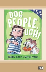 Paw Prints: Dog People, Ugh! - Danny Katz - 9781038705143