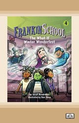 The What-If Winter Wonderfest: Frankinschool Book 4 -  Caryn Rivadeneira - 9781038709493