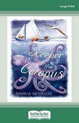 The Keeper of the Octopus - Neridah McMullin - 9781038712165