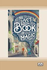 The Lost Book of Magic - Amelia Mellor - 9781038717290
