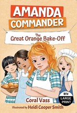 Amanda Commander: The Great Orange Bake-Off - Coral Vass - 9781038719225