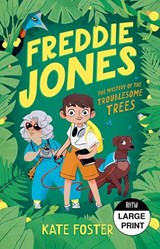 Freddie Jones: The Mystery of the Troublesome Trees -  Kate Foster - 9781038719386